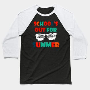 Retro Last Day Of School Schools Out For Summer Teacher Gift Baseball T-Shirt